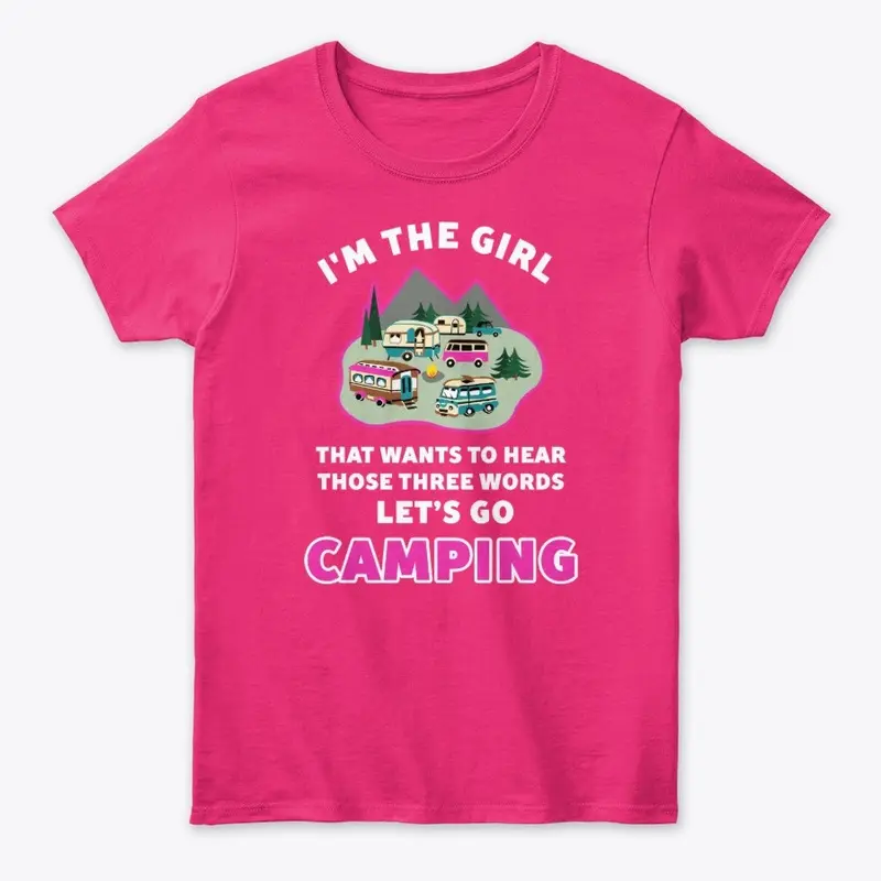 Girl's 3 words - Let's go Camping