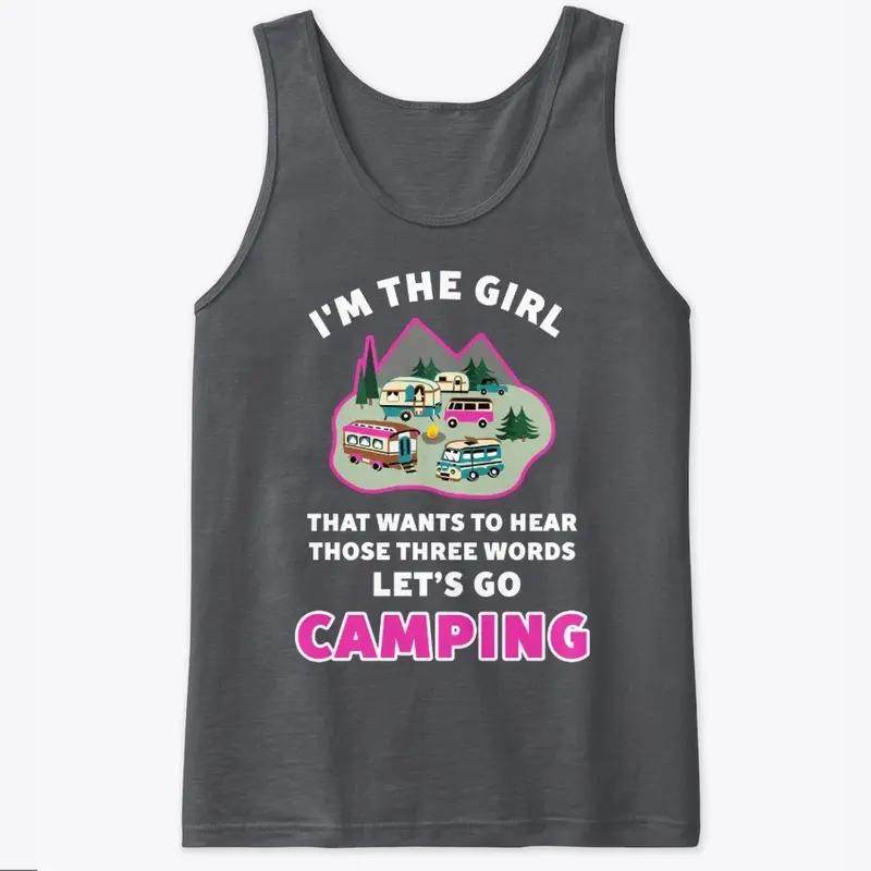 Girl's 3 words - Let's go Camping